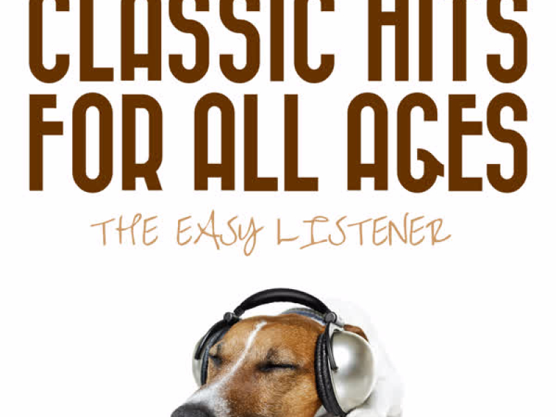 The Easy Listener: Classic Hits for All Ages