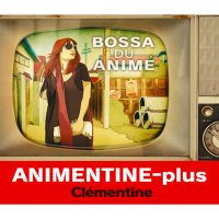 Animentine+ - Bossa Du Anime