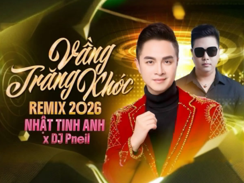 Vầng Trăng Khóc (Remix 2026) (Single)