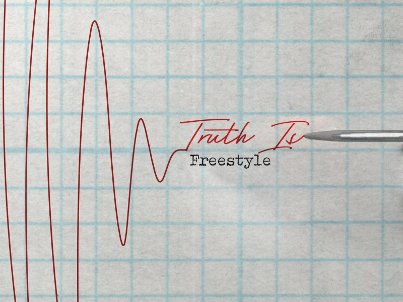 Truth Is Freestyle (Single)