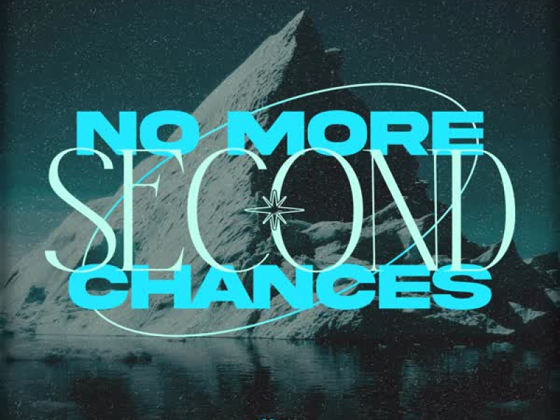 No More Second Chances (Single)