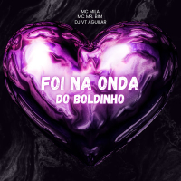 FOI NA ONDA DO BOLDINHO (Single)
