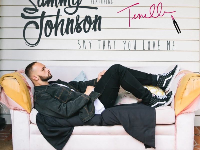 Say That You Love Me (Single)