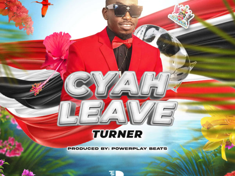 Cyah Leave (Single)