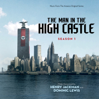 The Man In The High Castle: Season One (Music From The Amazon Original Series)