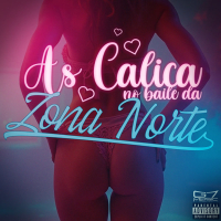 As Calica no Baile da Zona Norte (Single)