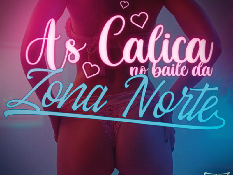 As Calica no Baile da Zona Norte (Single)