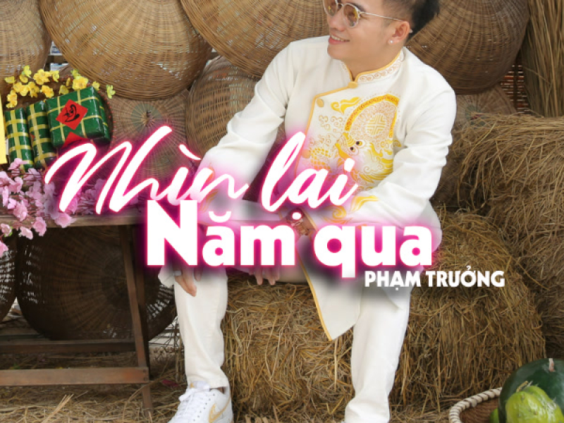 Nhìn Lại Năm Qua (Single)
