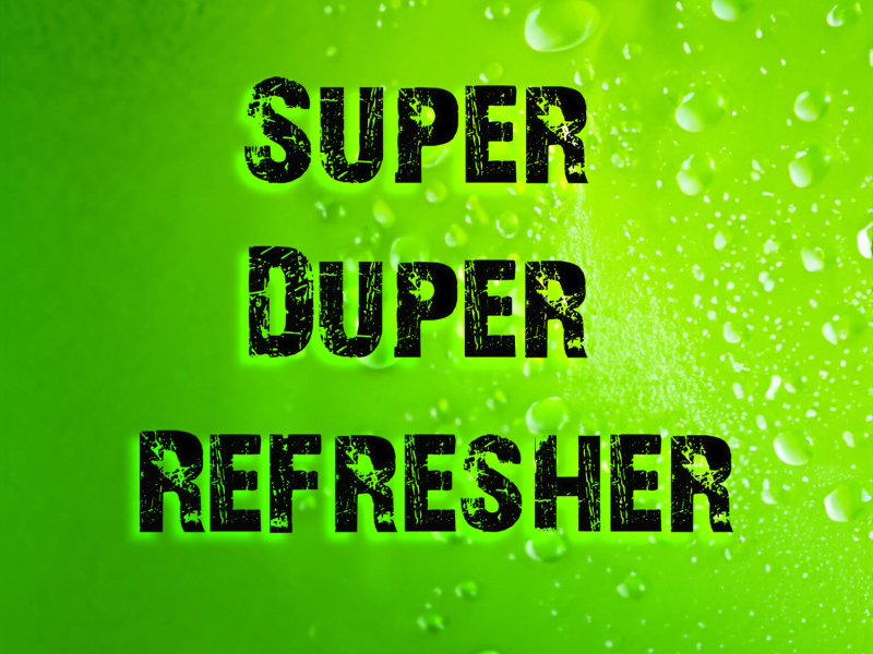 Super Duper Refresher (Single)
