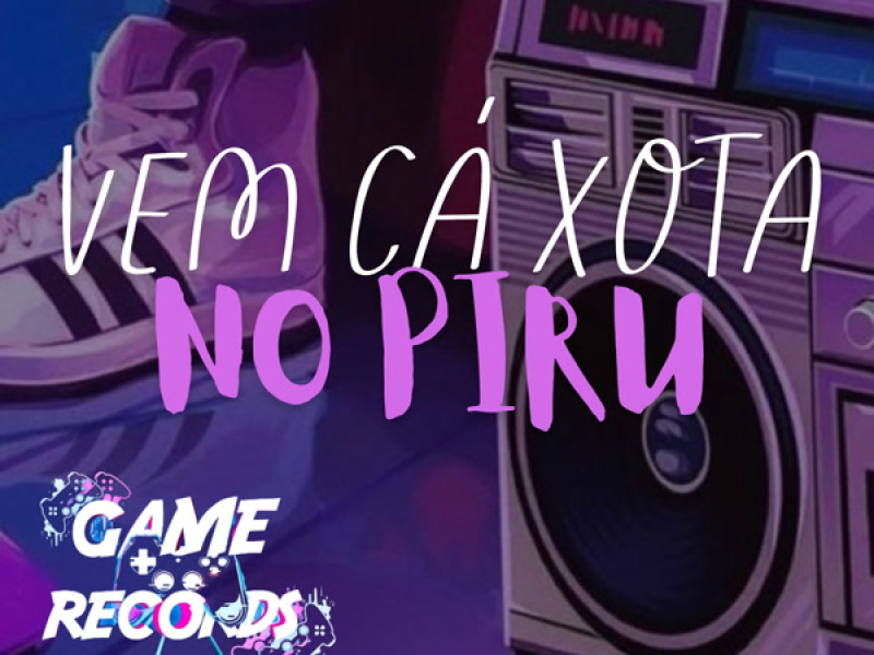 Vem cá Xota no Piru (Single)