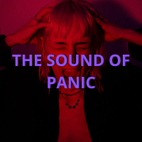 THE SOUND OF PANIC (Single)