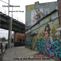 Live at the Bushwick Series (feat. Jaimie Branch, Kirk Knuffke, Anthony Ware, Sam Weinberg, Ben Gerstein, Shayna Dulberger & Mike Pride) (Live) (Single)