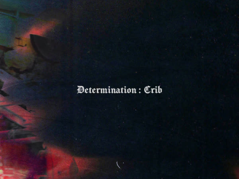 Determination : Crib (EP)