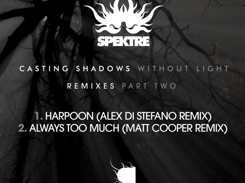 Casting Shadows Without Light (Remixes Part 2) (EP)