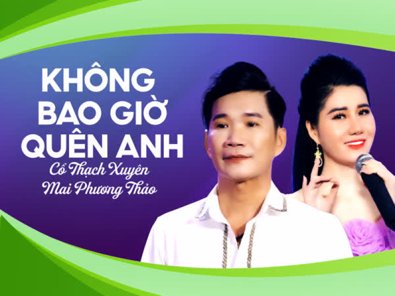 Không Bao Giờ Quên Anh (Single)