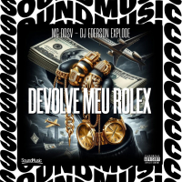 DEVOLVE MEU ROLEX (Single)