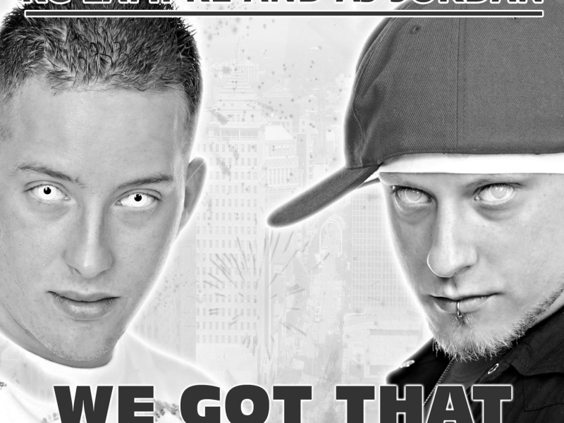 We Got That (feat. KC Lampke) [Hot Hot Hot] (Single)