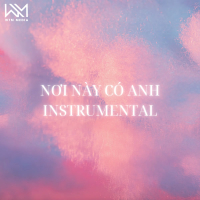 Nơi Này Có Anh (Instrumental) (Single)
