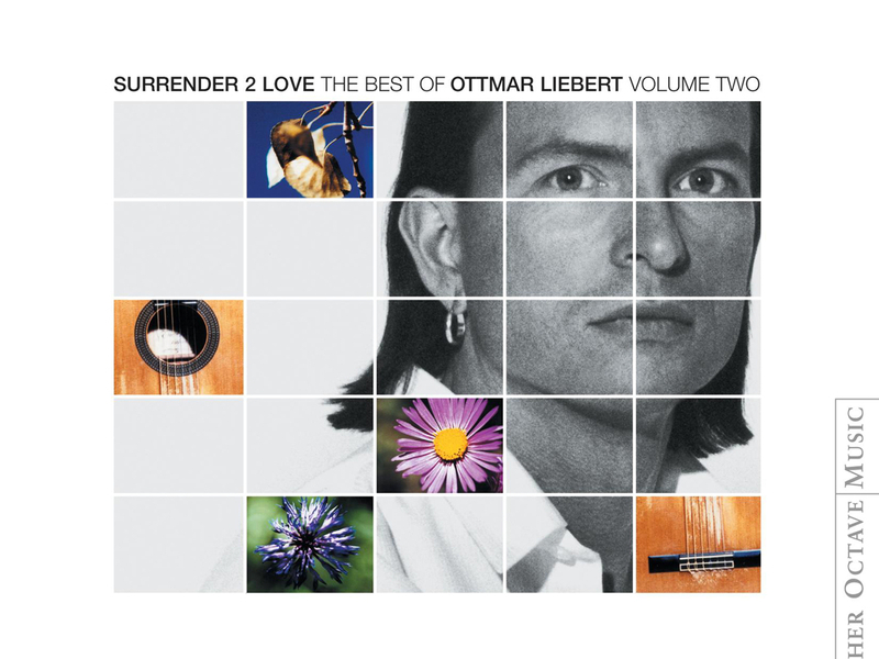 Surrender 2 Love: Best Of Ottmar Liebert