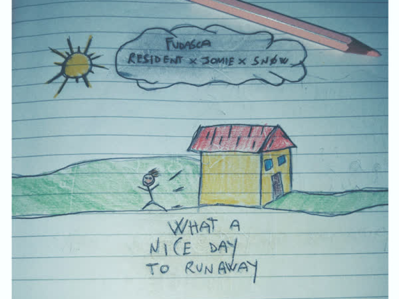what a nice day to run away (Single)