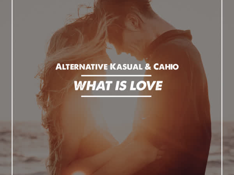 What Is Love (Single)