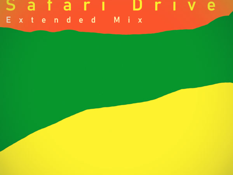 Safari Drive (Extended Mix) (Single)