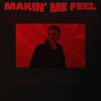 Makin' Me Feel (Single)