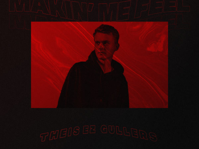Makin' Me Feel (Single)