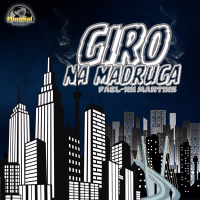 GIRO NA MADRUGA (Single)