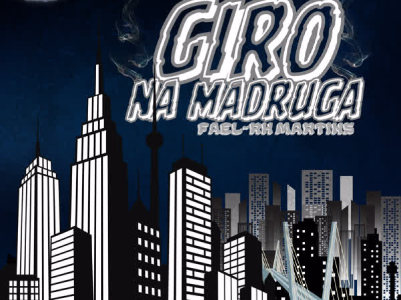 GIRO NA MADRUGA (Single)