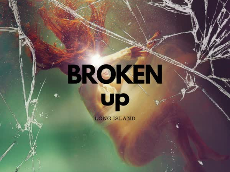 Broken Up (Single)