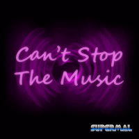 Can't Stop the Music (Single)