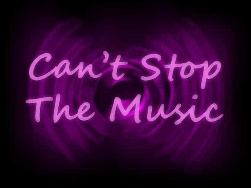 Can't Stop the Music (Single)