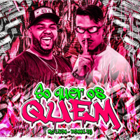 SÓ QUER OS QUEM (Single)
