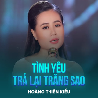 Tình Yêu Trả Lại Trăng Sao (Single)