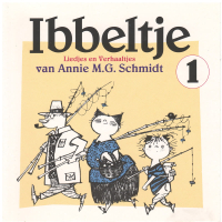 Ibbeltje 1: Liedjes en Verhaaltjes van Annie M.G. Schmidt