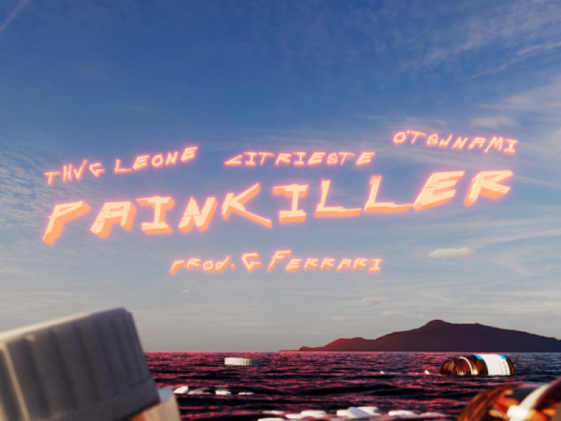 PAINKILLER (feat. CITRIESTE & O'Tsunami) (Single)