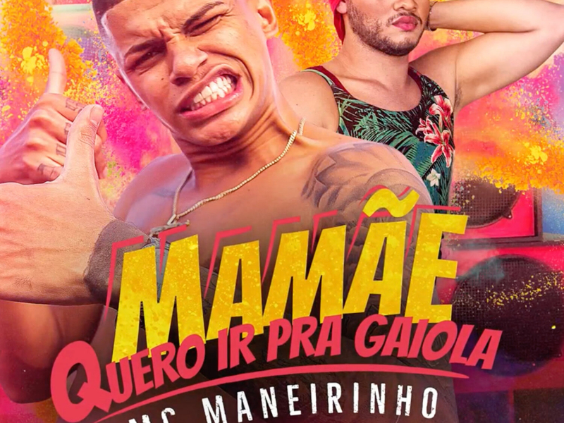 Mamãe Quero Ir Pra Gaiola (Single)