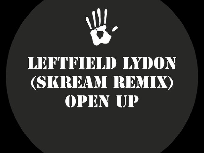 Open Up (Skream Mix)