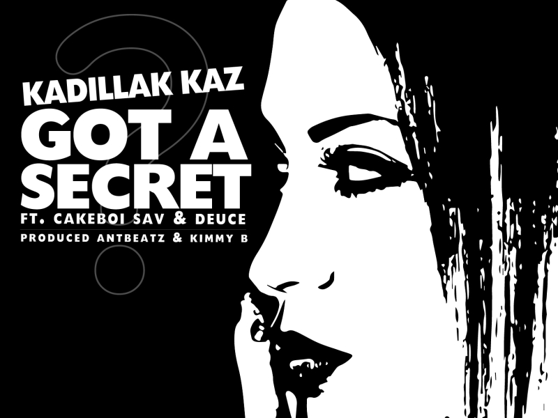 I Gotta Secret (feat. Cakeboi Sav & Deuce)