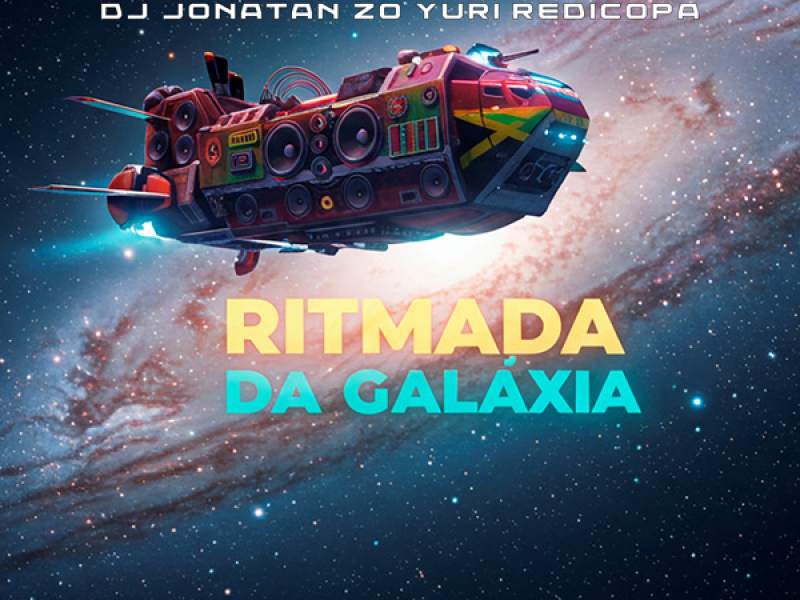 RITMADA DA GALÁXIA (Single)