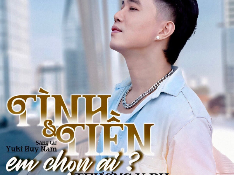 Tình Và Tiền Em Chọn Ai (Single)