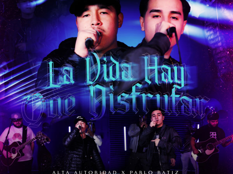 La Vida Hay Que Disfrutar (Single)