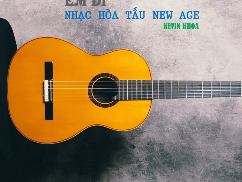 Em Di Hoa Tau New Age