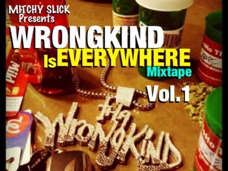 DJ Rah2k Presents Wrongkind Is Everywhere, Vol. 1