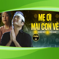 Mẹ Ơi Mai Con Về (Phần 3) (Single)