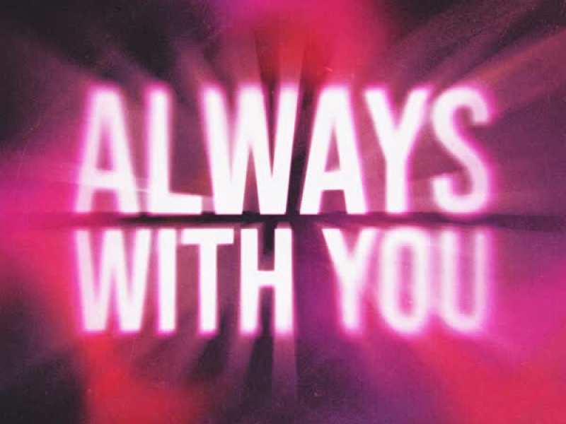 Always With You (Single)