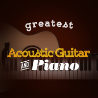 Greatest Acoustic Guitar and Piano