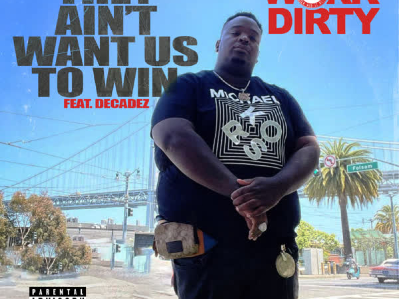 They Ain't Want Us To Win (feat. Decadez) (Single)