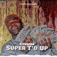 Super T'd Up (Single)